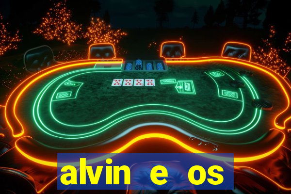 alvin e os esquilos 3 filme completo dublado download